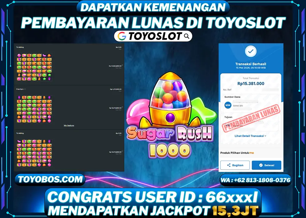 TOYOSLOT - BUKTI KEMENANGAN Sugar Rush 1000 Rp15,300,000,- LUNAS